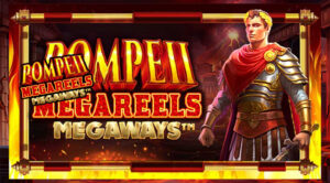 Pompeii Megareels Megaways